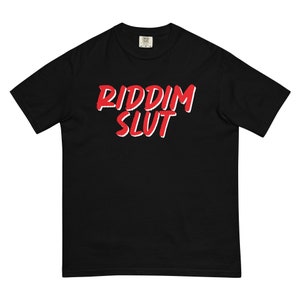 RIDDIM SLUT Men's Tee / Men's Riddim Tee