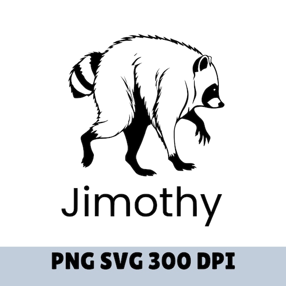 Jimothy Raccoon PNG SVG Viral Raccoon Funny Meme