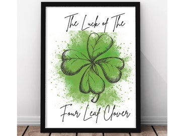 St Patricks Day Clover Leaf Digital Print, Printable Irish Wall Decor, Shamrock Instant print download, Four leaf Clover Art Quote