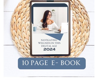 Ebook Digital Wellness Ebook 2024, Navigating Wellness in the Digital Age, Mindful living Guide, Healthy habits with Electronics