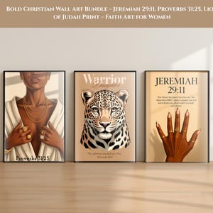 May include: Three framed art prints with black borders. The prints feature illustrations of a woman, a leopard, and a hand with rings. Text includes "Proverbs 31:25", "Warrior Daughter", and "Jeremiah 29:11". The art is faith-based.