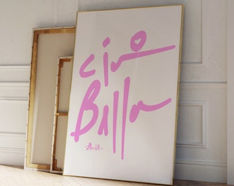 Pink Ciao Bella Print, Mid Century Print, Aesthetic wall art, Bauhaus Print, Typography Print, Italian Quote Print, Italian Script Print