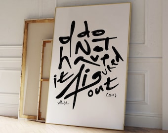 I Do Not Have It Figured Out ( yet ) Art Print, Minimalist Typography, Retro Affirmation, Mid Century Quote Print, Exhibition Poster