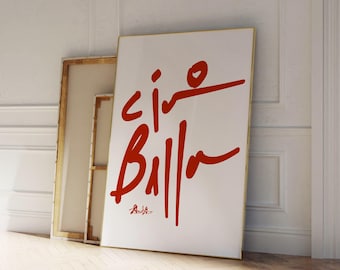 Red Ciao Bella Print, Mid Century Print, Aesthetic wall art, Bauhaus Print, Typography Print, Italian Quote Print, Italian Script Print