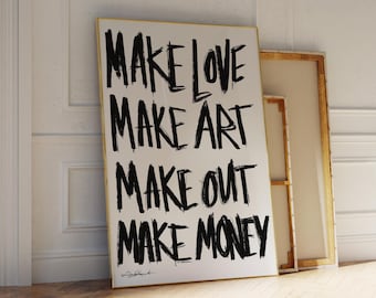 Make Love Make Art Art Print, Minimalist Hand Drawn Typography, Mid Century Quote Print, Exhibition Poster, Cool Black and White Print