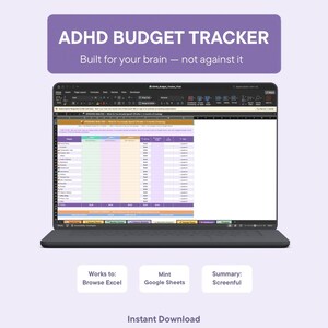 May include: A laptop displaying a spreadsheet labeled "ADHD Budget Tracker." The screen shows a colorful budget template with various categories. Text above reads "Built for your brain - not against it." Below are options for Excel, Google Sheets, and Screenful. "Instant Download" is also displayed.