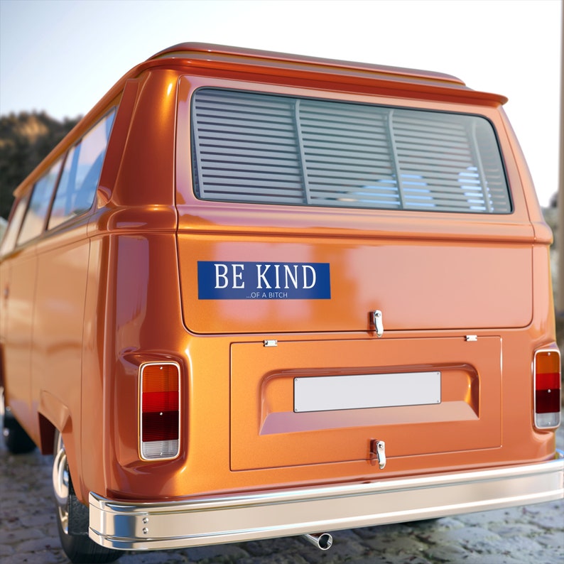 Be Kindof a Bitch Blue Bumper Sticker Etsy