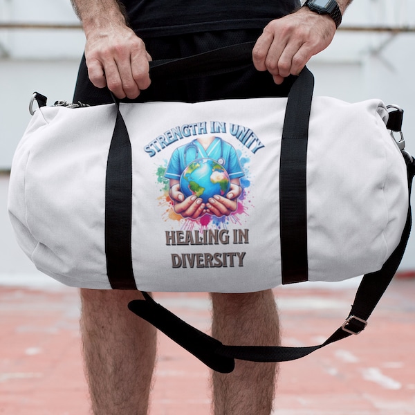 Strength in Unity Healing in Diversity Doctor Nurse Globe Duffle Bag