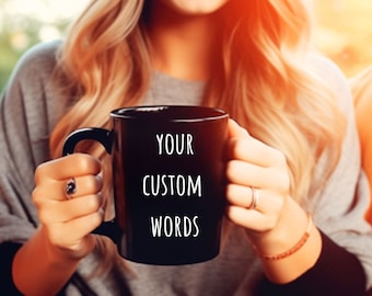 Custom Text Black Mug, Custom Coffee Cup, Custom Text Coffee Mug, Personalized Black Coffee Mug, Customized Black Mug, Customized Gift Mug