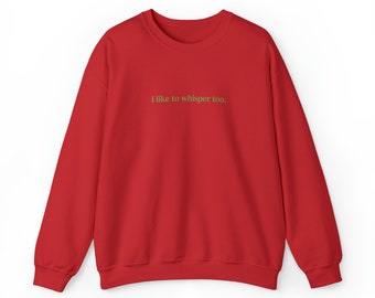Elf “I like to whisper too” - Simple Design Unisex Heavy Blend™ Crewneck Sweatshirt, Multiple Colors Available