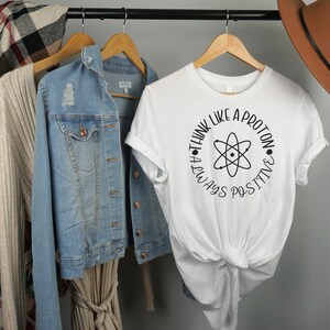 Proton Shirt, Science Teacher Shirt, Funny Science Shirt, Science Shirt, Cool Science Shirt, Science Teacher, Science Lover