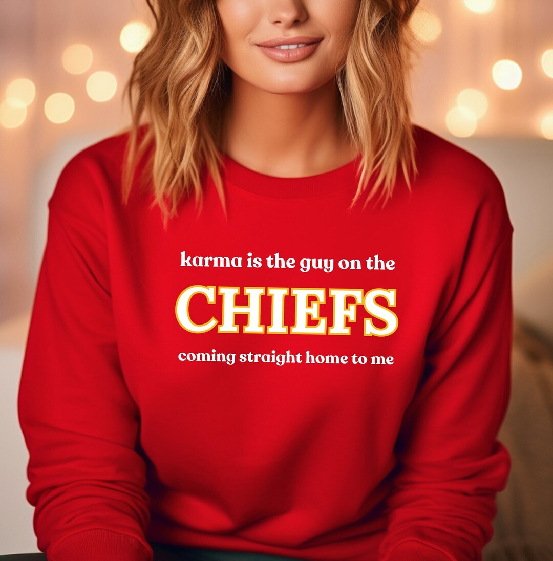 Karma Chiefs Sweatshirt Taylor Swift Karma Sweatshirt Kansas Etsy