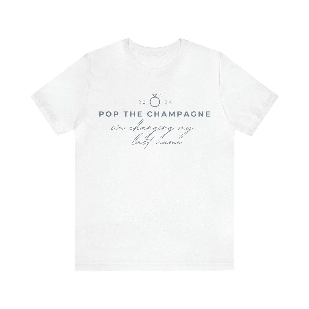 2024 Pop the Champagne I'm Changing My Last Name Funny Etsy