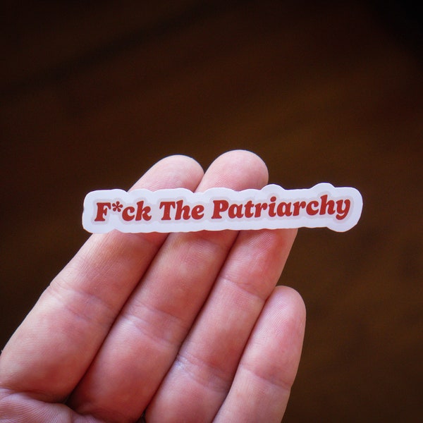 F The Patriarchy Vinyl Sticker, Feministische Aufkleber, Gleichheit Aufkleber, Aktivistin Aufkleber für einen Laptop, Stanley, Wasserflasche