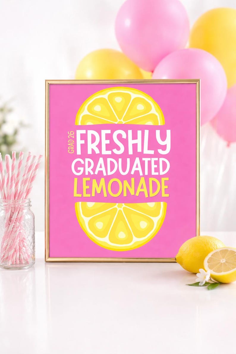 Graduation Lemonade Sign, Freshly Graduated Party Decor, Class of 2026 ...