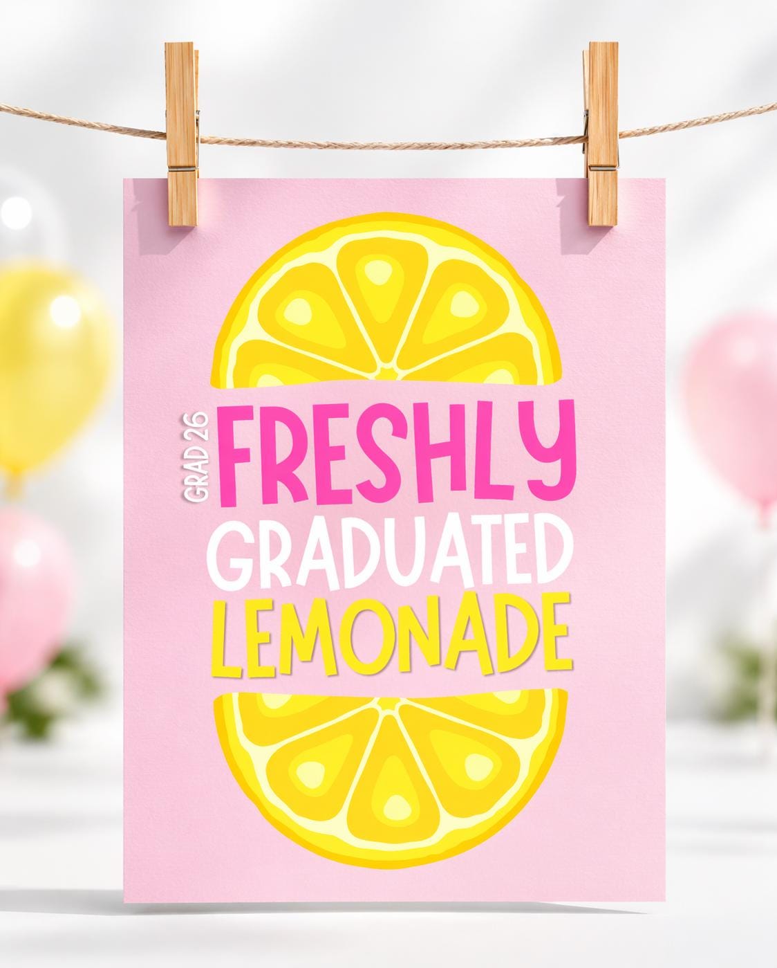 Graduation Lemonade Sign, Freshly Graduated Party Decor, Class of 2026 ...