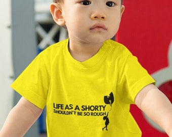 Camiseta para niños pequeños wu tang, la vida como un shorty no debería ser tan dura, camiseta para bebés hiphop