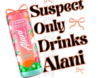 Sospechoso Solo Bebidas Alani PNG, Bebida Energética Png, Descarga PNG, Alani Png, Descarga Digital, Amante de las Bebidas Energéticas, Lazos, Coqueta