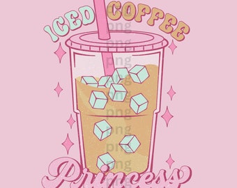 Iced Coffee Princess PNG/Cute Iced Coffee Sublimation/Iced Coffee Png Design/ Coffee Lover Sublimation Png/ Retro Coffee PNG/ Distressed PNG