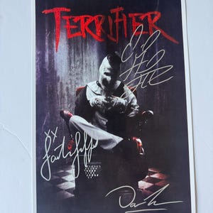 TERRIFIER Movie Poster Signed by 3 cast members - COA Authenticated - Secure Packaging - Free Shipping