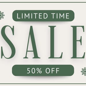 Puede incluir: Gr&aacute;fico promocional con fondo crema y borde verde. La palabra "SALE" se muestra prominentemente en letras verdes grandes y elegantes. Arriba, se lee "LIMITED TIME" y abajo, "50% OFF", ambos en rect&aacute;ngulos verdes redondeados. Iconos de copos de nieve arriba a la izquierda y abajo a la derecha.