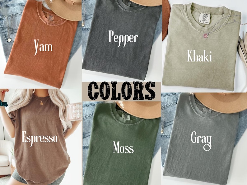 May include: A collage of ten different colored t-shirts with the color names written on each shirt. The colors are: Yam, Pepper, Khaki, Espresso, Moss, Gray.
