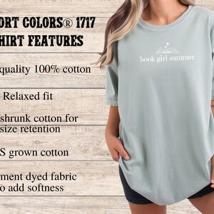 May include: A light green Comfort Colors T-shirt with the text "book girl summer" in white. The shirt features a relaxed fit and is made of 100% US grown cotton. The garment-dyed fabric adds softness.
