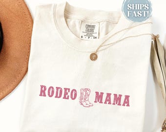 Rodeo Mama Shirt, Western Mama Tee, Comfort Colors Western T-Shirt, Country Mom Tee, Cowgirl Mom T Shirt, Cowgirl Mom Gift For Mother's Day
