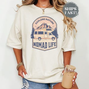 Camping Shirt Comfort Colors Tshirt Outdoor T-shirt Gift Nature Lover T-Shirt Camper Van Gift Travel Lover Tee Nature Shirt For Nomad Shirt