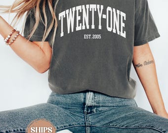 21st Birthday Shirt Comfort Colors, Twenty-First Bday Tshirt, 21st Birthday Gift,  Trendy Birthday Tee, Bday Gift For Daughter, Party Outfit