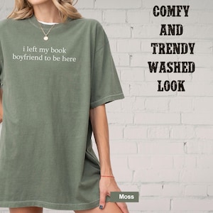 Book Boyfriend Shirt, Funny Book Lover Tee, Minimalist Reader Gift, Booktok Trend, Comfort Colors Tshirt For Romance Book Lover, Book Gift Moss
