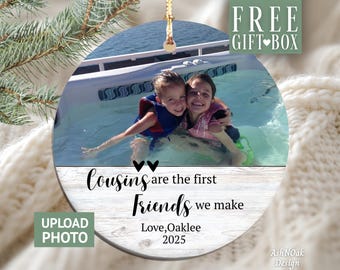 Custom Cousin Ornament Personalized Cousin Photo Christmas Ornament Gift For Cousin Best Friend Cousins Keepsake Ornament Custom Photo Gift