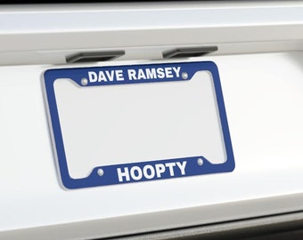 License Plate Frame Holder - Dave Ramsey Hoopty - Blue with white