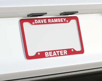 License Plate Frame Holder - Dave Ramsey Beater - Red with white