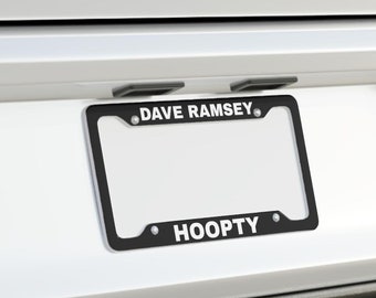 License Plate Frame Holder - Dave Ramsey Hoopty - Black with white