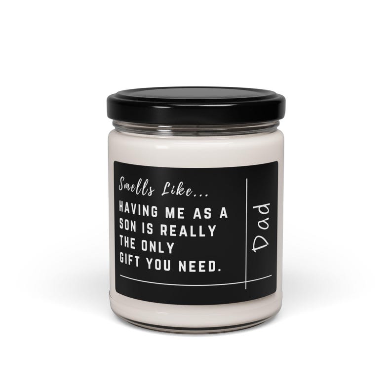 Funny Gift, Scented Candle, 9oz, Smells Like Having Me as a Son is