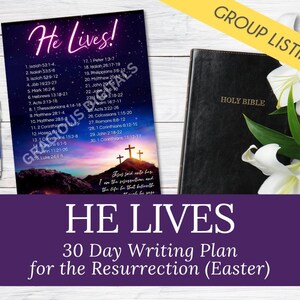 May include: A 30-day writing plan for the Resurrection (Easter) with a purple background and a colorful sunset scene. The text "He Lives!" is in pink and the plan includes a list of Bible verses.