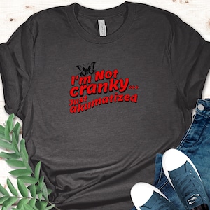 I'm Not Cranky Funny Shirt for Parent, Lady Bug meme t shirt for super hero fans