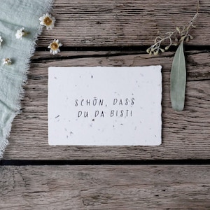 Einpflanzbares Gastgeschenk aus handgeschöpftem Saatpapier | Schön, dass du da bist | Hochzeit, Geburtstag | Letterpress | Büttenpapier