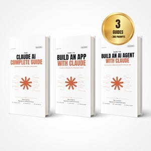 May include: Three white books with orange accents and text. The titles are The Claude AI Complete Guide, How to Build an App with Claude, and How to Build an AI Agent with Claude. A gold circular badge at the top right reads 3 Guides + 300 Prompts.