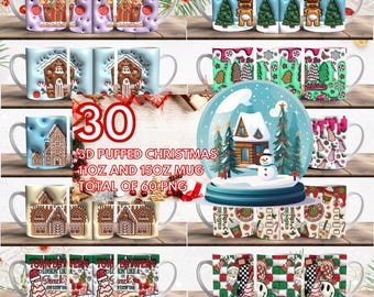 May include: A set of 30 3D puffed Christmas mug designs in various colours and patterns. The designs include gingerbread houses, snowmen, Christmas trees, and other festive elements. The mugs are available in 11oz and 15oz sizes. The text on the image reads "30 3D Puffed Christmas 11oz and 15oz Mug Total of 60 PNG".