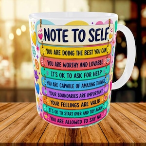 Mug « Note à moi-même », Mug avec affirmation positive pour prendre soin de soi, Mug avec citation inspirante, Mug pour la santé mentale, Sublimation inspirante, Téléchargement numérique 44 cl 32 cl