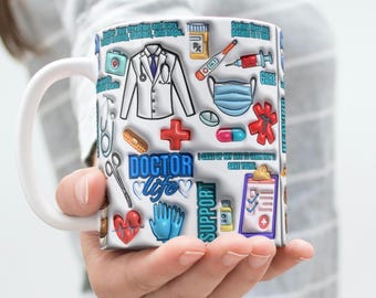Doctor Life Mug Wrap Around Digital Cup Designs, 11oz & 15oz Sublimation, Doctor Appreciation, Doctor Affirmations, Health Care Support Mug