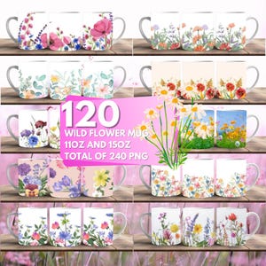 120 Wildflowers Cup Sublimation PNG Digital Designs, Wild Flower Mug Wraps, 11oz & 15 oz Mug, Floral Garden, Colorful Wildflower Floral Mug