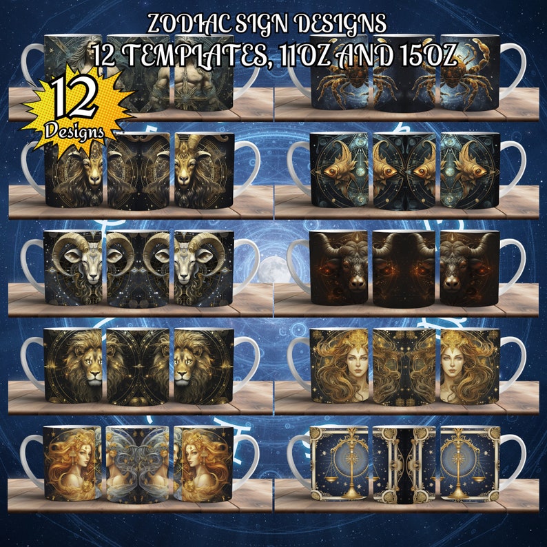 May include: Twelve different zodiac sign designs for 11oz and 15oz mugs. Each design features a different zodiac sign with a gold and black color scheme. The designs are displayed on white mugs with white handles.