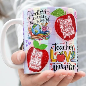Teacher Change the World Mug Sublimation PNG, Digital Mug Design, Teacher Affirmation Mug Wraps, 11oz & 15 oz Mug, Teacher Appreciation Mug