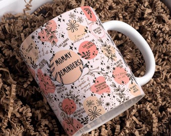 Taza digital envolvente con recordatorios para mamás, sublimación de 325 ml y 433 ml, vida de mamá, afirmaciones para mamá, mamá, taza para el Día de la Madre