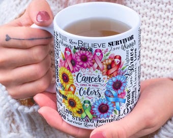El cáncer se presenta en muchos colores. Diseño digital envolvente para taza de 11 oz y 15 oz. Sublimación. Sobreviviente de cáncer. Cuidado de la salud. Taza inspiradora.