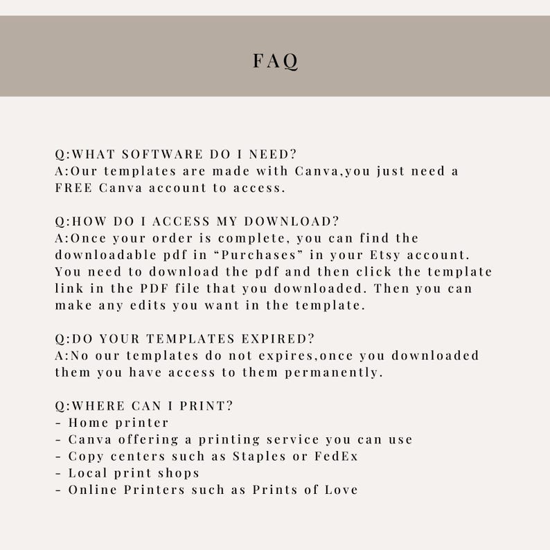 May include: A beige-colored document with the heading "FAQ" in a serif font. The document contains questions and answers about accessing and using templates, including where to print them.