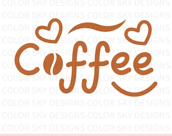 Coffee SVG Design, Coffee Cut File (Digital Download)